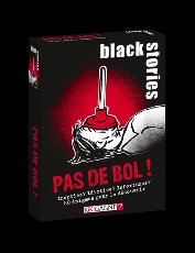 Black Stories Pas de Bol!