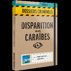 Dossiers Criminels-Disparition aux Caraïbes